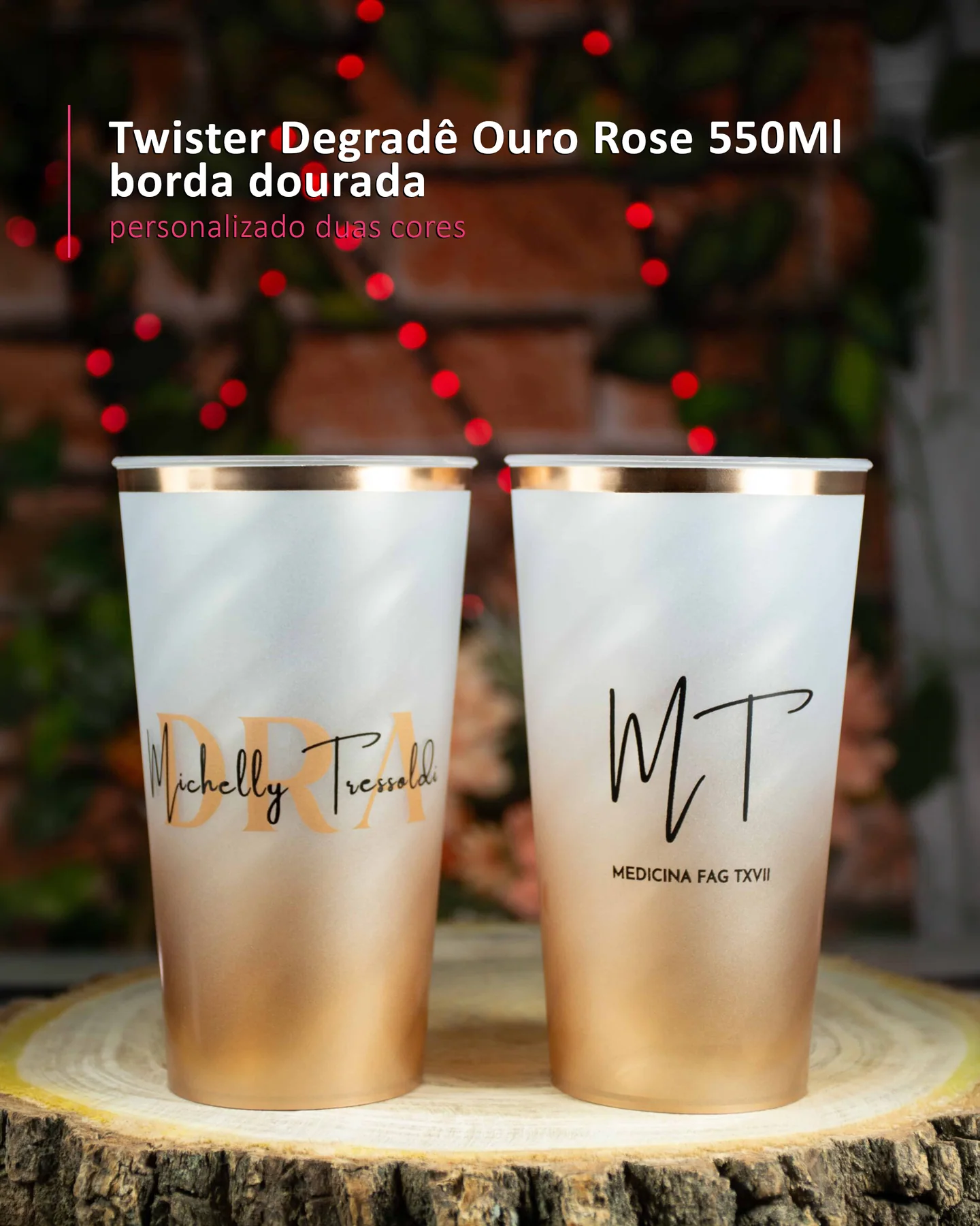 Twister Degradê Ouro Rose 550Ml borda dourada personalizado dua